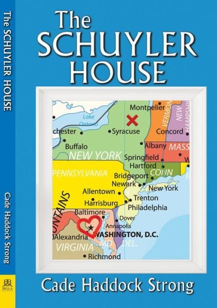 Cover for Cade Haddock Strong · The Schuyler House (Paperback Bog) (2017)