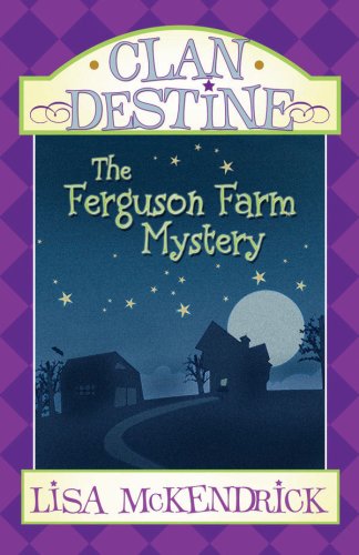 Cover for Lisa Mckendrick · Clan Destine - the Ferguson Farm Mystery (Pocketbok) (2007)