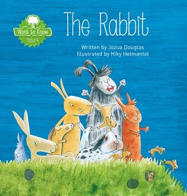 The Rabbit - Want to Know - Jozua Douglas - Bøger - Clavis Publishing - 9781605378725 - 14. september 2023