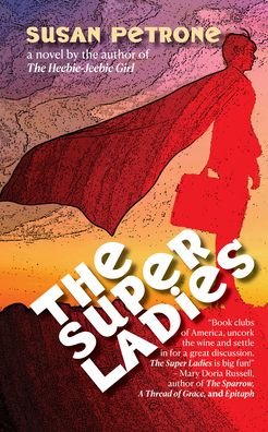 Cover for Susan Petrone · The Super Ladies (Paperback Book) (2024)
