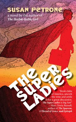 Cover for Susan Petrone · The Super Ladies (Paperback Book) (2025)