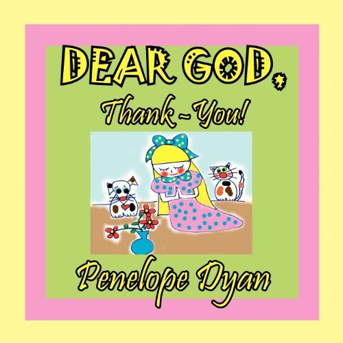 Cover for Penelope Dyan · Dear God, Thank-you! (Taschenbuch) [Large Type edition] (2013)