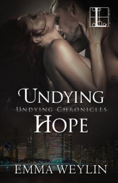 Cover for Emma Weyline · Undying Hope (Paperback Book) (2015)