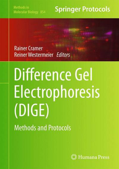 Cover for Rainer Cramer · Difference Gel Electrophoresis (DIGE): Methods and Protocols - Methods in Molecular Biology (Hardcover Book) [2012 edition] (2012)
