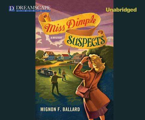 Cover for Mignon F. Ballard · Miss Dimple Suspects (Miss Dimple Kilpatrick) (Hörbuch (CD)) [Unabridged edition] (2013)