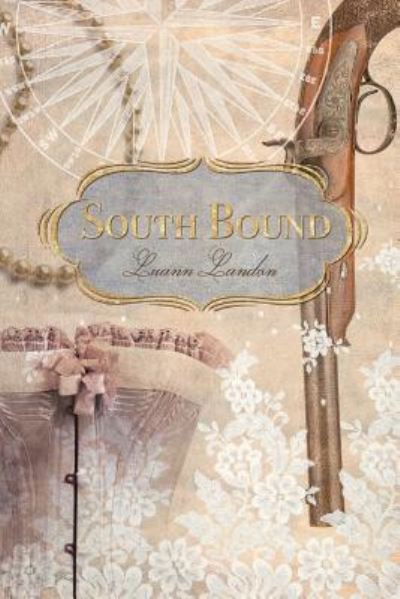 South Bound - Luann Landon - Books - Wordtech Communications LLC - 9781625491725 - January 15, 2016