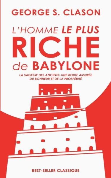 Cover for George S. Clason · L'homme le plus riche de Babylone (Paperback Book) (2022)