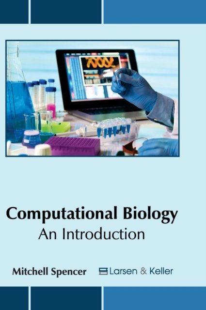 Cover for Mitchell Spencer · Computational Biology: An Introduction (Hardcover Book) (2017)