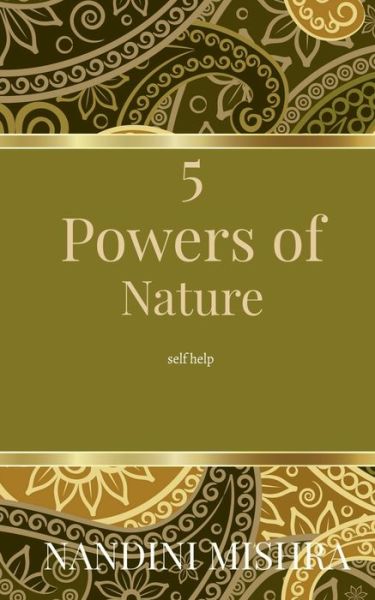 Cover for Nandini Mishra · 5 Powers of Nature (Book) (2021)