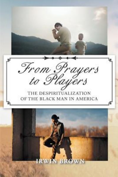 Cover for Irwin Brown · From Prayers to Players (Paperback Book) (2018)