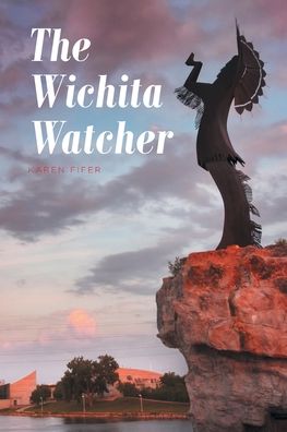 Cover for Karen Fifer · The Wichita Watcher (Paperback Book) (2019)