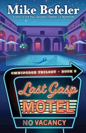 Last Gasp Motel - Mike Befeler - Livros - Encircle Publications - 9781645994725 - 12 de julho de 2023