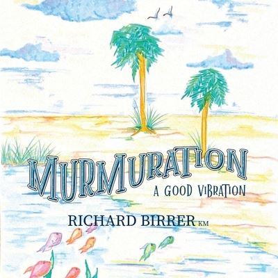 Cover for Richard Birrer · Murmuration: A Good Vibration (Paperback Book) (2021)