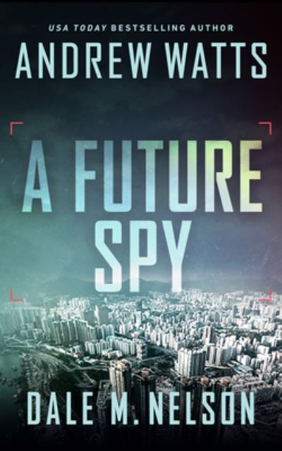 Cover for Andrew Watts · Future Spy (Book) (2022)