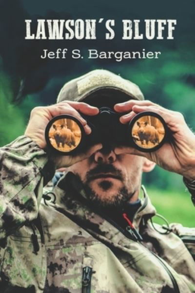 Cover for Jeff S Barganier · Lawson's Bluff (Paperback Book) (2021)