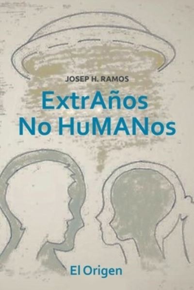 Cover for El Origen · Extranos No Humanos (Paperback Book) (2020)