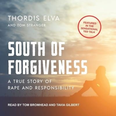 Cover for Thordis Elva · South of Forgiveness Lib/E : A True Story of Rape and Responsibility (CD) (2017)