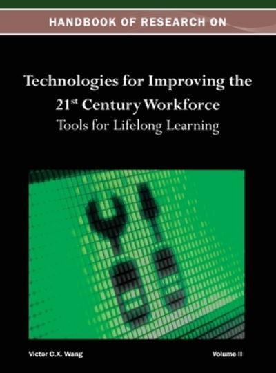 Cover for Wang · Handbook of Research on Technologies for Improving the 21st Century Workforce (N/A) (2012)