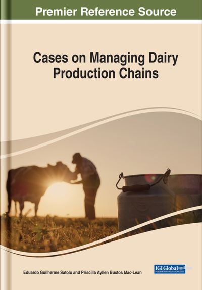 Cover for Eduardo Guilherme Satolo · Cases on Managing Dairy Productive Chains (Book) (2023)