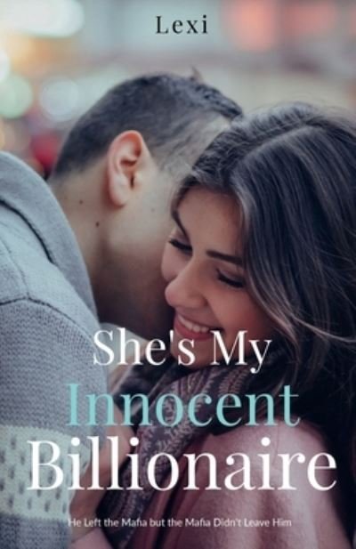 Cover for Lexi · She's My Innocent Billionaire (Paperback Book) (2021)