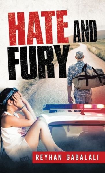 Reyhan Gabalali · Hate and Fury (Gebundenes Buch) (2021)