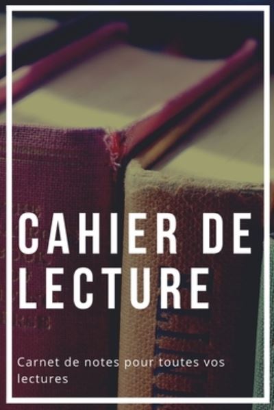 Cover for Carnets Utiles · Cahier De Lecture (Paperback Book) (2019)