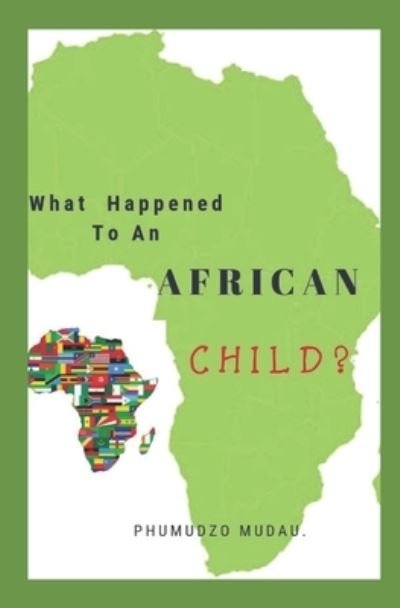 Cover for Phumudzo Mudau · What happened to an African child? (Taschenbuch) (2019)