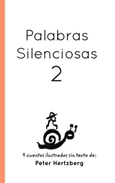 Cover for Peter Hertzberg · Palabras Silenciosas (Innbunden bok) (2020)