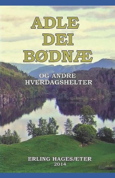 Cover for Erling Hagester · Adle Dei Bodnae (Paperback Book) (2018)