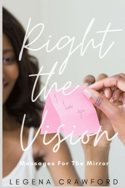 Cover for Legena Crawford · Right the Vision (Pocketbok) (2022)