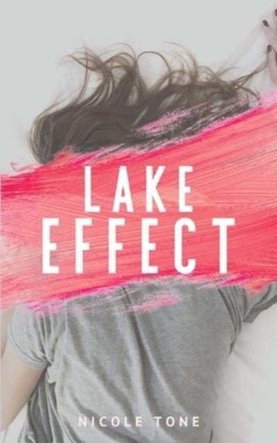 Cover for Nicole Tone · Lake Effect (Paperback Book) (2019)