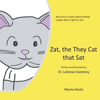 Cover for Latanya Sweeney · Zat, the They Cat that Sat (Paperback Bog) (2019)