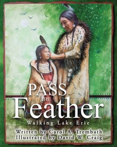 Cover for Carol A. Trembath · Pass the Feather (Book) (2022)