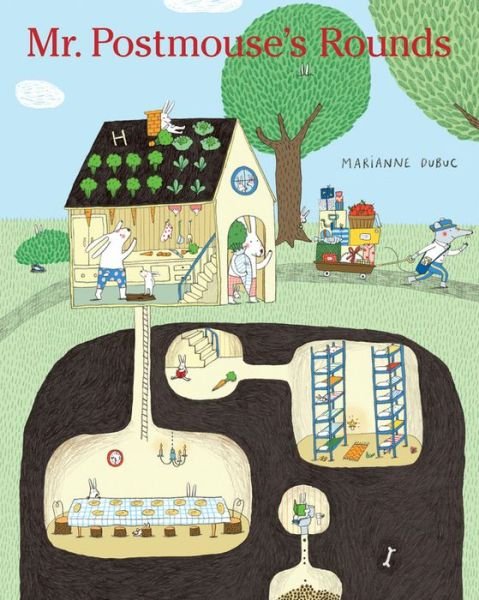 Cover for Marianne Dubuc · Mr. Postmouse's Rounds (Hardcover Book) (2015)