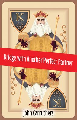 Cover for John Carruthers · Bridge with Another Perfect Partner (Paperback Book) (2022)