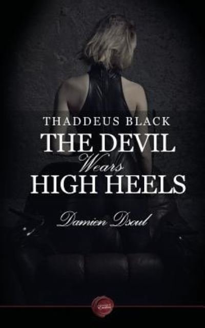 Cover for Damien Dsoul · Thaddeus Black - The Devil Wears High Heels (Paperback Book) (2017)