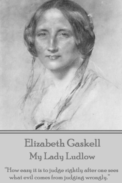 Cover for Elizabeth Cleghorn Gaskell · Elizabeth Gaskell - My Lady Ludlow (Taschenbuch) (2015)