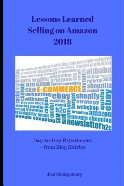 Cover for Joel R Montgomery · Lessons Learned Selling on Amazon-2018 (Pocketbok) (2019)