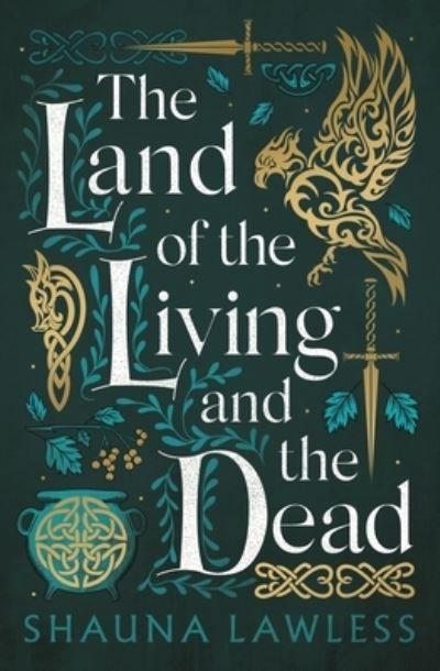 Cover for Shauna Lawless · The Land of the Living and the Dead - Gael Song (Hardcover Book) (2024)