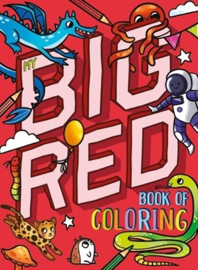 My Big Red Book of Coloring - IglooBooks - Books - Igloo Books - 9781837715725 - April 18, 2023