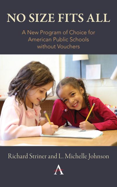 Cover for Richard Striner · No Size Fits All: A New Program of Choice for American Public Schools without Vouchers (Paperback Book) (2021)