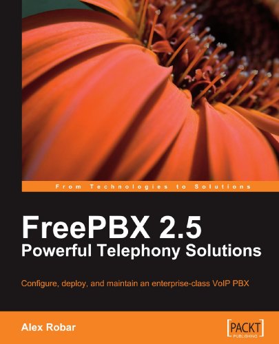 Alex Robar · FreePBX 2.5 Powerful Telephony Solutions (Paperback Book) (2009)