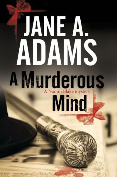 Cover for Jane A. Adams · A Murderous Mind - A Naomi Blake Mystery (Pocketbok) [Main edition] (2016)