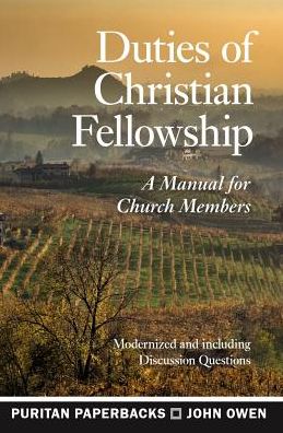 Cover for Associate Professor John Owen · Duties of Christian Fellowship (Paperback Book) (2017)