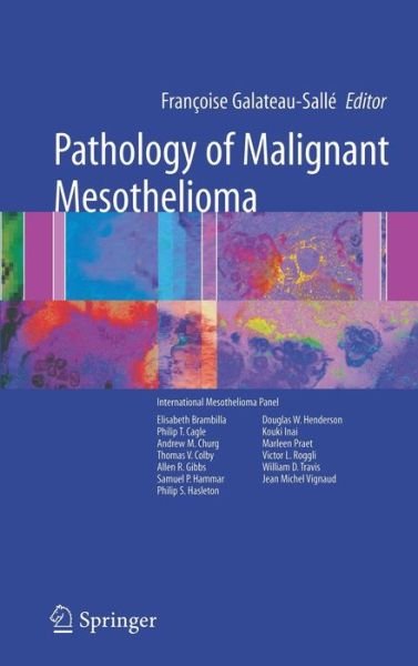Cover for F Galateau-salle · Pathology of Malignant Mesothelioma (Hardcover Book) [2006 edition] (2005)