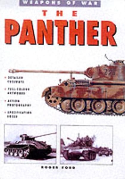 The Panther Tank - Weapons of War - Matthew Hughes - Bøger - The History Press Ltd - 9781862270725 - 1. august 1999