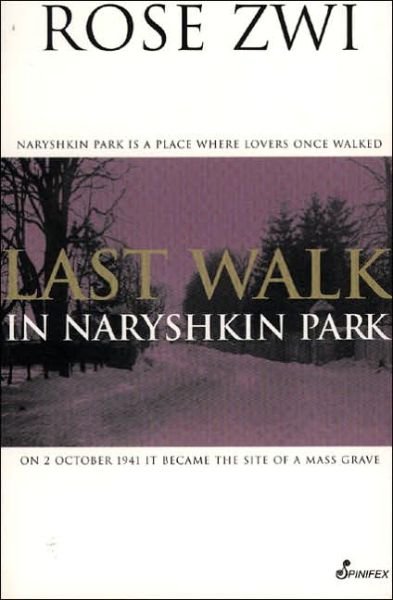 Cover for Zwi Rose · Last Walk in Naryshkin Park (Paperback Book) (1997)