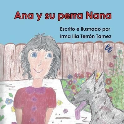 Cover for Irma Ilia Terron Tamez · Ana y su perra Nana (Paperback Book) (2017)