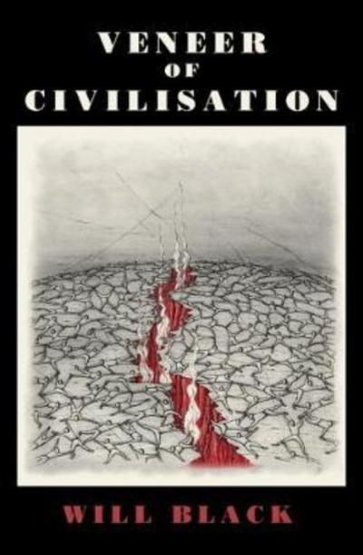 Cover for Will Black · Veneer Of Civilisation (Paperback Book) (2018)