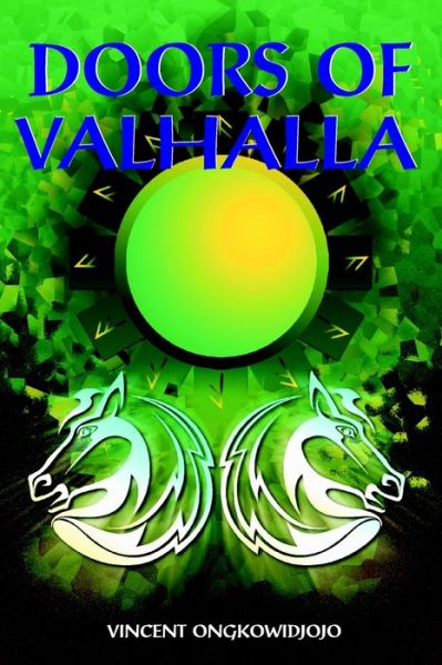 Cover for Vincent Ongkowidjojo · Doors of Valhalla: An Esoteric Interpretation of Norse Myth (Paperback Book) (2016)